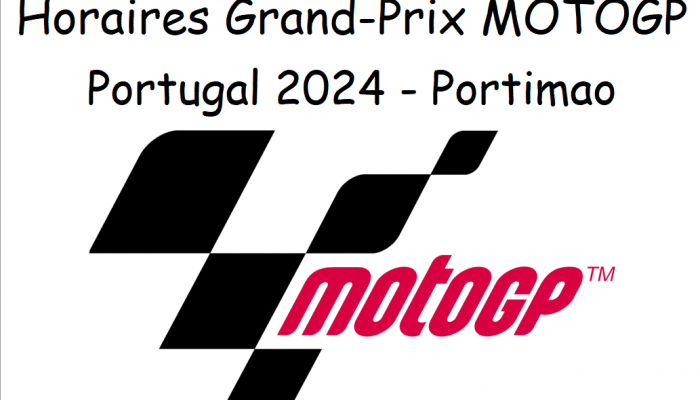 Horaires MotoGP Portimao 2024